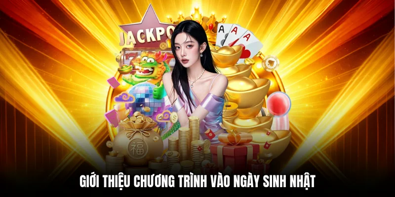 Giới thiệu chương trình vào ngày sinh nhật